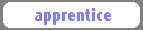 apprentice